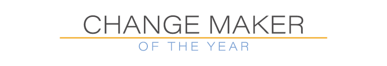 Announcing Your 2021 Change Makers! 3 CM Change Maker of the Year