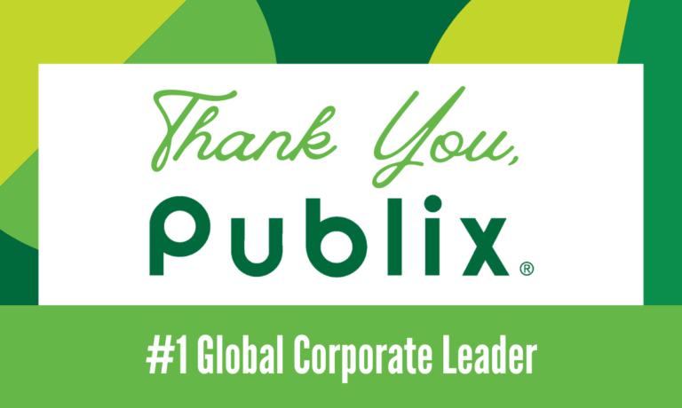 Thank You, Publix for being our #1 Global Corporate Leader!