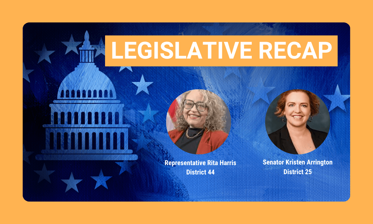 2025 Legislative Recap featuring State Rep. Rita Harris and State Sen. Kristen Arrington